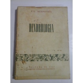 DENDROLOGIA - F. L. SCEPOTIEV